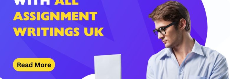 All Assignment Writings UK