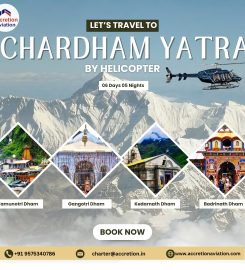 Accretion Aviation Char Dham Yatra By Helicopter Private Jet Charter Air Ambulance