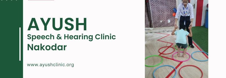 Ayush Speech and Hearing clinic Nakodar