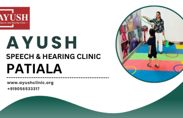 Ayush Speech and Hearing Clinic Patiala