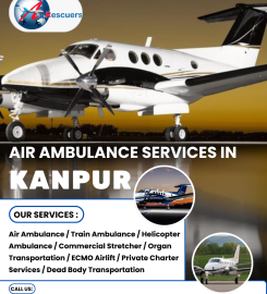 Fast Air Ambulance Care in Kanpur, Available 24/7