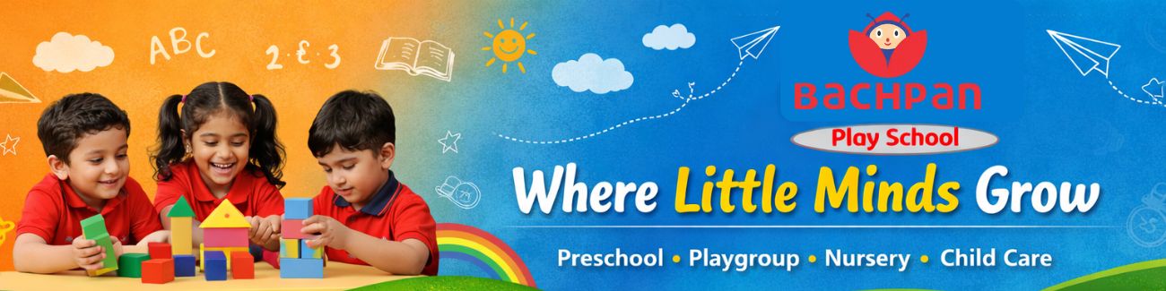 Bachpan Play School Vijay Nagar The Best & most popular Preschool Kindergarten Montessori play school in Vijay nagar Indore